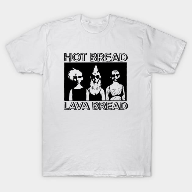 Hot bread lava bread 2 T-Shirt by PeachyDoodle